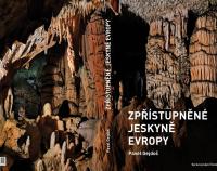 Zpřístupněné jeskyně Evropy - průvodce